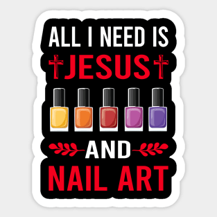 I Need Jesus And Nail Art Nail Tech Nails Manicure Manicurist Pedicure Pedicurist Sticker